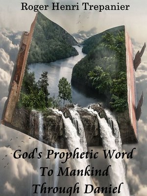 cover image of God's Prophetic Word to Mankind Through Daniel